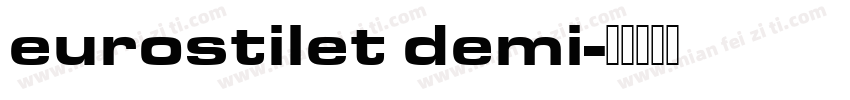eurostilet demi字体转换
